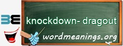 WordMeaning blackboard for knockdown-dragout